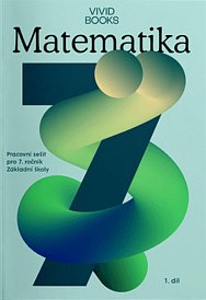 Matematika pro 7. třídu - Pracovní sešit (1. díl)