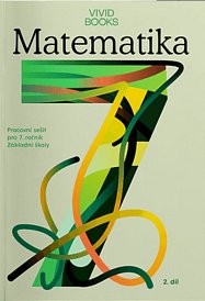 Matematika pro 7. třídu - Pracovní sešit (2. díl)